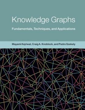 Knoblock / Kejriwal | Knowledge Graphs | Buch | 978-0-262-04509-4 | sack.de