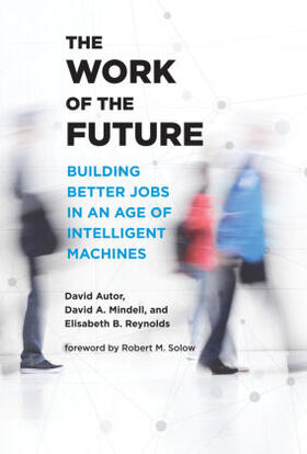 Mindell / Autor |  The Work of the Future | Buch |  Sack Fachmedien