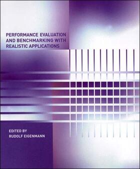 Eigenmann | Performance Evaluation and Benchmarking with Realistic Applications | Buch | 978-0-262-05066-1 | sack.de