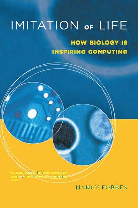 Forbes |  Imitation of Life: How Biology Is Inspiring Computing | Buch |  Sack Fachmedien
