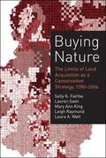 Fairfax / Gwin / King |  Buying Nature: The Limits of Land Acquisition as a Conservation Strategy, 1780-2004 | Buch |  Sack Fachmedien