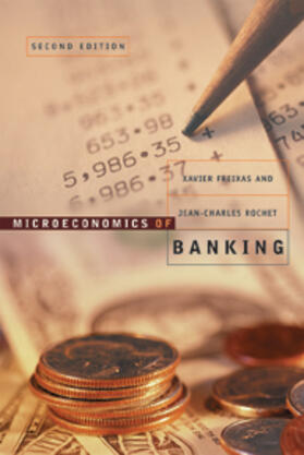 Rochet / Freixas | Microeconomics of Banking | Buch | 978-0-262-06270-1 | sack.de