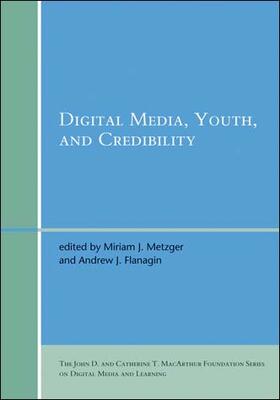 Metzger / Flanagin |  Digital Media, Youth, and Credibility | Buch |  Sack Fachmedien