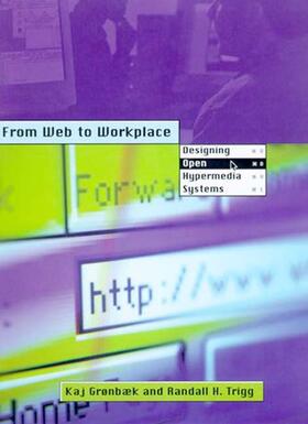 Grønbaek / Trigg |  From Web to Workplace: Design Open Hypermedia Systems | Buch |  Sack Fachmedien
