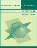 Herbrich |  Learning Kernel Classifiers: Theory and Algorithms | Buch |  Sack Fachmedien
