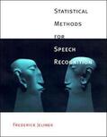 Jelinek |  Statistical Methods for Speech Recognition | Buch |  Sack Fachmedien