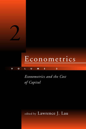 Lau |  Econometrics - Volume 2: Econometrics and the Cost of Capital | Buch |  Sack Fachmedien
