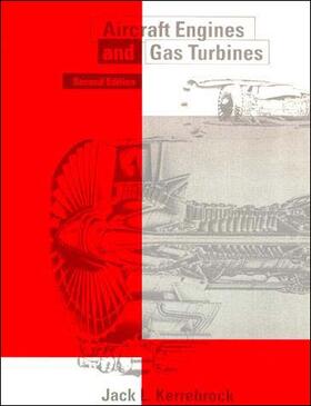 Jack L. Kerrebrock |  Aircraft Engines and Gas Turbines | Buch |  Sack Fachmedien