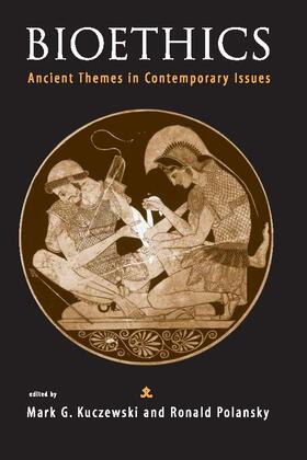 Kuczewski / Polansky |  Bioethics: Ancient Themes in Contemporary Issues | Buch |  Sack Fachmedien