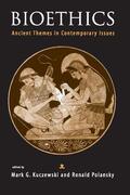 Kuczewski / Polansky |  Bioethics: Ancient Themes in Contemporary Issues | Buch |  Sack Fachmedien