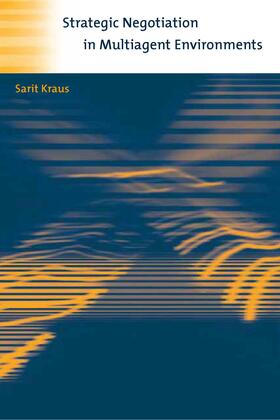 Kraus |  Strategic Negotiation in Multiagent Environments | Buch |  Sack Fachmedien