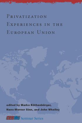 Köthenbürger / Sinn / Whalley | Privatization Experiences in the European Union | Buch | 978-0-262-11296-3 | sack.de