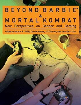 Kafai / Heeter / Denner |  Beyond Barbie and Mortal Kombat: New Perspectives on Gender and Gaming | Buch |  Sack Fachmedien