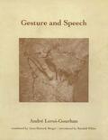 Leroi-Gourhan |  Gesture and Speech | Buch |  Sack Fachmedien