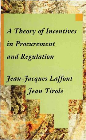 Laffont / Tirole | A Theory of Incentives in Procurement and Regulation | Buch | 978-0-262-12174-3 | sack.de