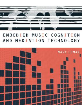 Leman |  Embodied Music Cognition and Mediation Technology | Buch |  Sack Fachmedien