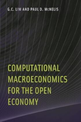 Lim / McNelis |  Computational Macroeconomics for the Open Economy | Buch |  Sack Fachmedien