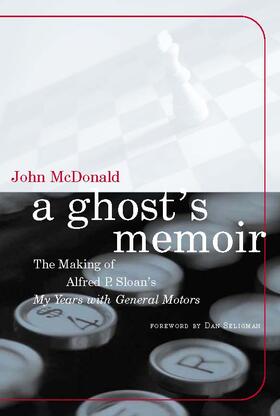 McDonald | A Ghost's Memoir: The Making of Alfred P. Sloan's My Years with General Motors | Buch | 978-0-262-13410-1 | sack.de