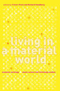 Pinch / Swedberg |  Living in a Material World - Economic Sociology Meets Science and Technology Studies | Buch |  Sack Fachmedien
