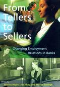 Regini / Kitay / Baethge |  From Tellers to Sellers: Changing Employment Relations in Banks | Buch |  Sack Fachmedien