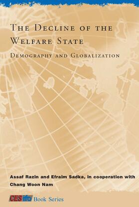 Razin / Sadka | The Decline of the Welfare State: Demography and Globalization | Buch | 978-0-262-18244-7 | sack.de