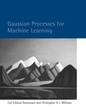 Rasmussen / Williams | Gaussian Processes for Machine Learning | Buch | 978-0-262-18253-9 | sack.de