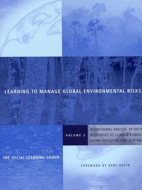  Learning to Manage Global Environmental Risks: A Functional Analysis of Social Responses to Climate Change, Ozone Depletion, and Acid Rain | Buch |  Sack Fachmedien