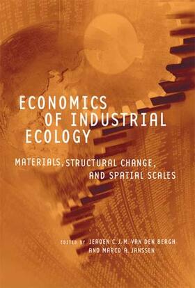 Janssen |  Economics of Industrial Ecology: Materials, Structural Change, and Spatial Scales | Buch |  Sack Fachmedien