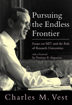 Vest |  Pursuing the Endless Frontier: Essays on Mit and the Role of Research Universities | Buch |  Sack Fachmedien