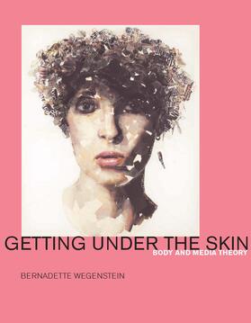 Wegenstein |  Getting Under the Skin | Buch |  Sack Fachmedien