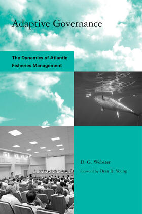 Webster |  Adaptive Governance: The Dynamics of Atlantic Fisheries Management | Buch |  Sack Fachmedien