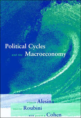 Alberto Alesina, Nouriel Roubini, and Gerald D. Cohen | Political Cycles and the Macroeconomy | Buch | 978-0-262-51094-3 | sack.de