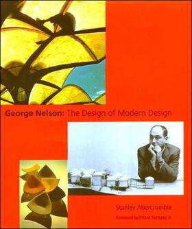 Abercrombie | George Nelson: The Design of Modern Design | Buch | 978-0-262-51116-2 | sack.de