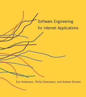 Andersson / Greenspun / Grumet | Software Engineering for Internet Applications | Buch | 978-0-262-51191-9 | sack.de