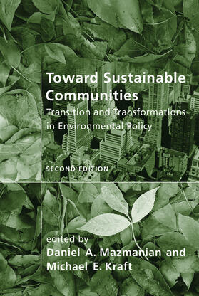 Mazmanian / Kraft | Toward Sustainable Communities, second edition | Buch | 978-0-262-51229-9 | www.sack.de