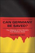 Sinn |  Can Germany Be Saved?: The Malaise of the World's First Welfare State | Buch |  Sack Fachmedien