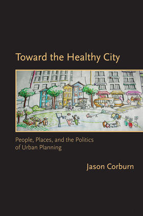 Corburn | Toward the Healthy City | Buch | 978-0-262-51307-4 | sack.de
