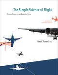 Tennekes |  The Simple Science of Flight: From Insects to Jumbo Jets | Buch |  Sack Fachmedien