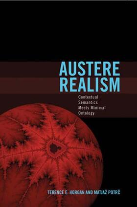 Horgan / Potrc | Austere Realism | Buch | 978-0-262-51333-3 | www.sack.de