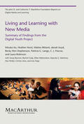 Ito / Horst / Bittanti |  Living and Learning with New Media: Summary of Findings from the Digital Youth Project | Buch |  Sack Fachmedien