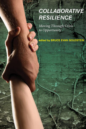 Goldstein |  Collaborative Resilience: Moving Through Crisis to Opportunity | Buch |  Sack Fachmedien
