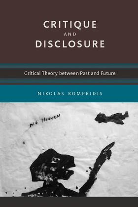 Kompridis |  Critique and Disclosure | Buch |  Sack Fachmedien