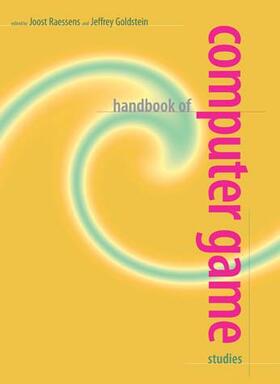 Raessens / Goldstein |  Handbook of Computer Game Studies | Buch |  Sack Fachmedien