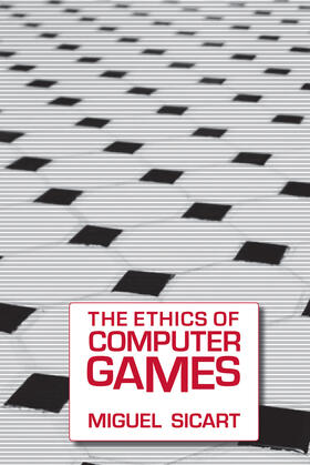  The Ethics of Computer Games | Buch |  Sack Fachmedien