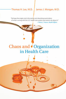 Lee / Mongan |  Chaos and Organization in Health Care | Buch |  Sack Fachmedien