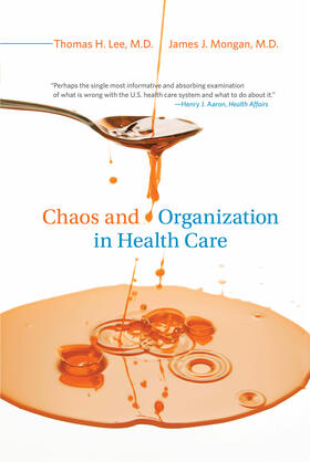 Lee / Mongan | Chaos and Organization in Health Care | Buch | 978-0-262-51762-1 | sack.de