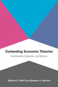 Wolff / Resnick |  Contending Economic Theories | Buch |  Sack Fachmedien