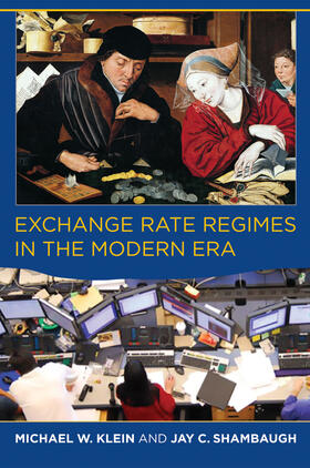 Klein / Shambaugh |  Exchange Rate Regimes in the Modern Era | Buch |  Sack Fachmedien
