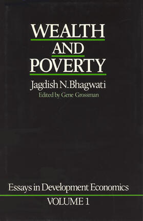 Bhagwati / Grossman | Essays in Development Economics - Wealth and Poverty | Buch | 978-0-262-51888-8 | sack.de