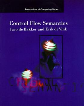 Bakker / Vink |  Control Flow Semantics | Buch |  Sack Fachmedien
